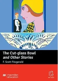 Cut Glass Bowl and Other Stories, The